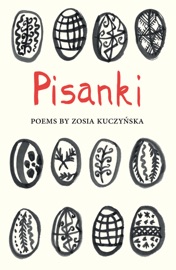Pisanki - Zosia Kuczyńska & Rachel Piercey