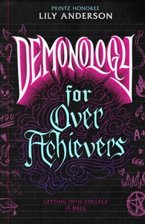 Demonology for Overachievers by Lily Anderson