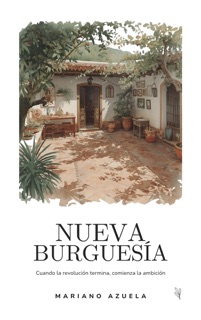 Nueva burguesía by Mariano Azuela