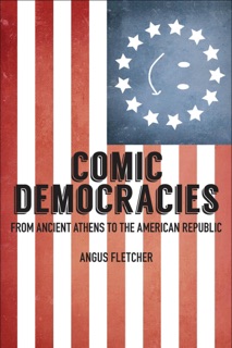 Comic Democracies by Angus Fletcher