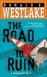 The Road to Ruin - Donald E. Westlake