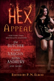 Hex Appeal - Jim Butcher, Carrie Vaughn, Illona Andrews & P. N. Elrod