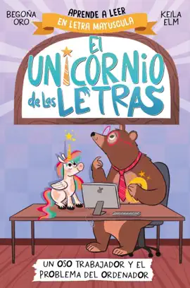 Read: El unicornio de las letras 2 - Un oso Book trabajador y el problema del ordenador