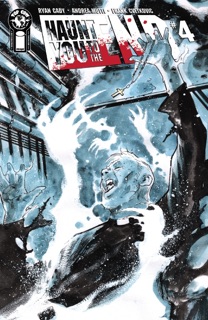 Haunt You To The End #4 (Of 5) by Ryan Cady & Andrea Mutti