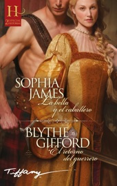 La bella y el caballero - El retorno del guerrero - Blythe Gifford & Sophia James