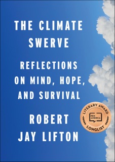 The Climate Swerve by Robert Jay Lifton