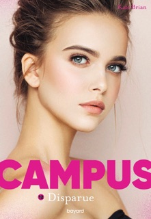 Campus, Tome 12 by Kate Brian & Sidonie Van den Dries