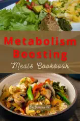 Metabolism Boosting Meals Cookbook