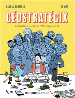 Géostratégix by Pascal Boniface & Tommy