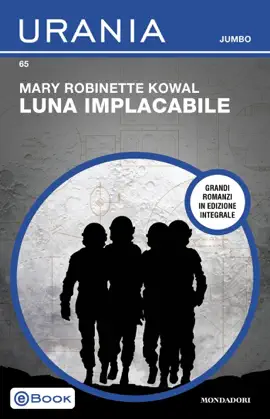 Read: Luna implacabile (Urania Jumbo) Book