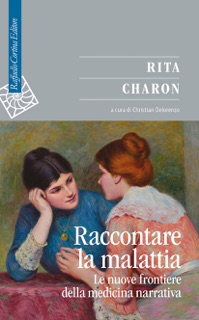 Raccontare la malattia by Rita Charon