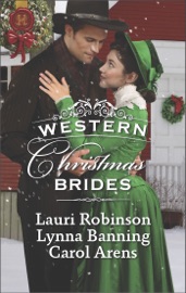 Western Christmas Brides - Lauri Robinson, Lynna Banning & Carol Arens
