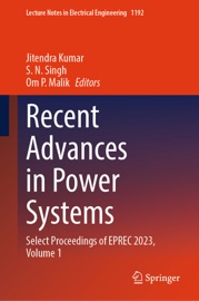 Recent Advances in Power Systems - Jitendra Kumar, S N Singh & Om P. Malik