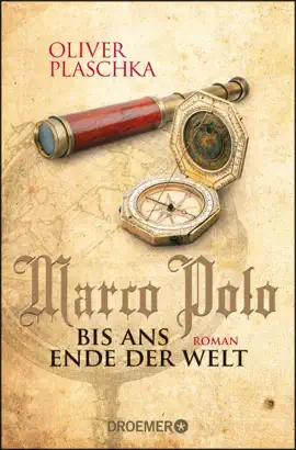 Read: Marco Polo: Bis ans Ende Book der Welt