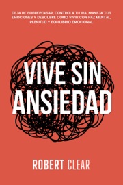 Vive Sin Ansiedad - Robert Clear