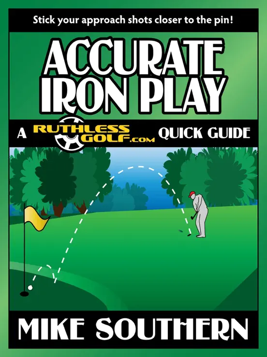 Accurate Iron Play: A RuthlessGolf.com Quick Guide