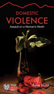 Domestic Violence by June Hunt