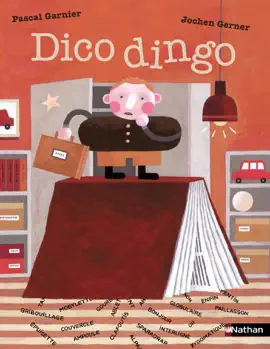 Dico Dingo - Roman humour - Une aventure drôle avec les mots pour les 7-11 ans