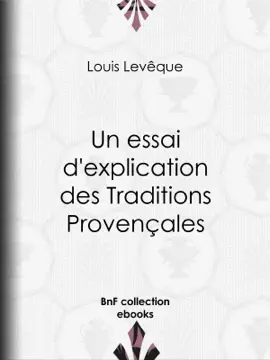 Read: Un essai d'explication Book des Traditions Provençales