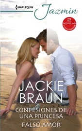 Confesiones de una princesa - Falso amor - Jackie Braun