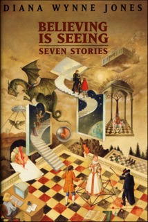 Believing Is Seeing by Diana Wynne Jones