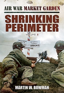 Shrinking Perimeter by Martin W Bowman