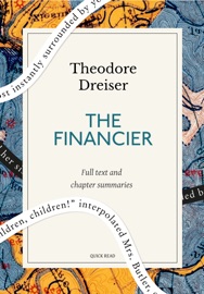 The Financier: A Quick Read edition - Quick Read & Theodore Dreiser