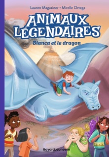Animaux légendaires, Tome 02 by Lauren Magaziner, Mirelle Ortega & Vanessa Rubio-Barreau