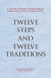 Twelve Steps and Twelve Traditions