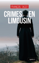Crimes en Limousin François Tacot