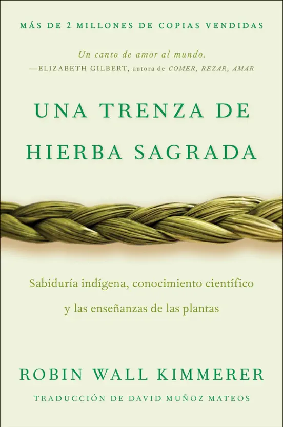 Braiding Sweetgrass / Una trenza de hierba sagrada