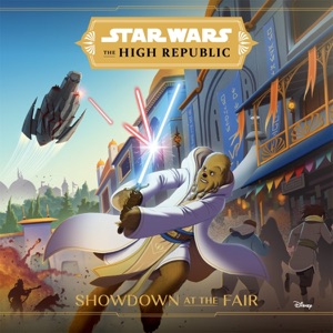 Star Wars: The High Republic:: Showdown at the Fair