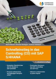 Schnelleinstieg in das Controlling (CO) mit SAP S/4HANA by Martin Munzel, Sterlepper Christian & Andreas Unkelbach