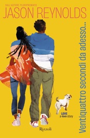 Ventiquattro secondi da adesso... - Jason Reynolds