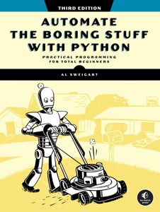 Automate the Boring Stuff with Python, 3rd Edition - Al Sweigart Cover Art