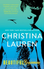 Beautiful Beginning - Christina Lauren