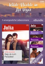 Wilde Nächte in Las Vegas - 5 unvergessliche Liebesromane - Myrna Mackenzie, Janice Maynard, Silver James, Ellie Darkins, Elle Wright, Ute Augstein, Brigitte Marliani-Hörnlein & Elisabeth Hartmann