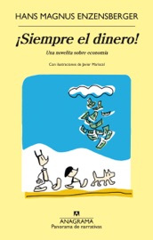 ¡Siempre el dinero! - Carles Andreu & Hans Magnus Enzensberger