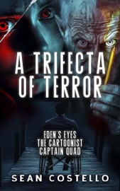 A Trifecta of Terror - Sean Costello