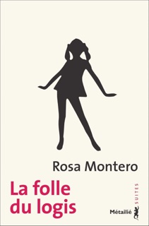 La folle du logis by Rosa Montero