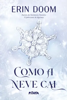Read: Como a neve cai – Da mesma autora do Book fenômeno literário "O fabricante de lágrimas"