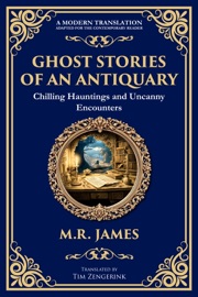 Ghost Stories of an Antiquary - M.R. James & Tim Zengerink