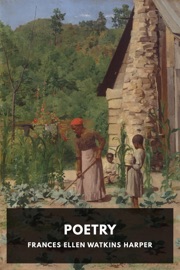 Poetry - Frances Ellen Watkins Harper