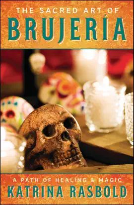 The Sacred Art of Brujeria