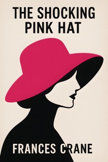 The Shocking Pink Hat by Frances Crane