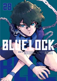 Blue Lock Volume 28 - Muneyuki Kaneshiro & Yusuke Nomura