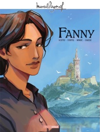 Marcel Pagnol en BD - Fanny - Éric Stoffel & Serge Scotto