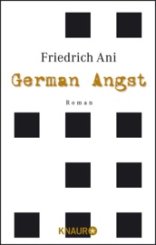 German Angst - Friedrich Ani