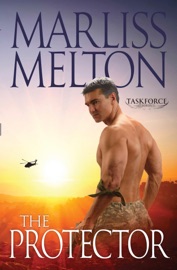 The Protector (The Taskforce Series, Book 1) - Marliss Melton