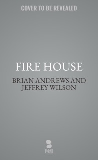 Fire House by Brian Andrews